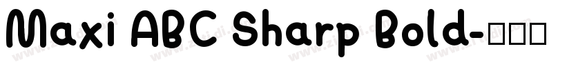 Maxi ABC Sharp Bold字体转换